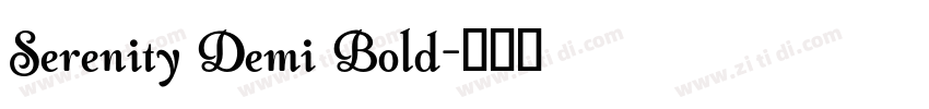 Serenity Demi Bold字体转换 Serenity Demi Bold字体转换